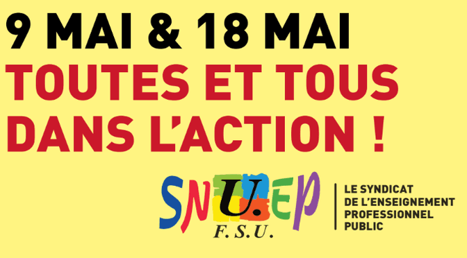18 mai: toutes et tous à Paris! SNUEP-FSU