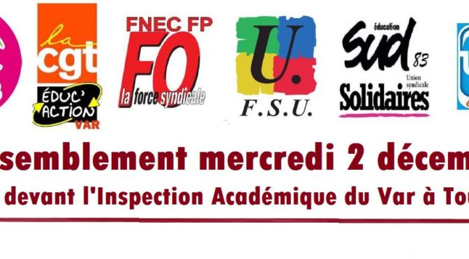 La communauté éducative varoise en colère ! Toulon : rassemblement mercredi 2 décembre devant l’inspection académique